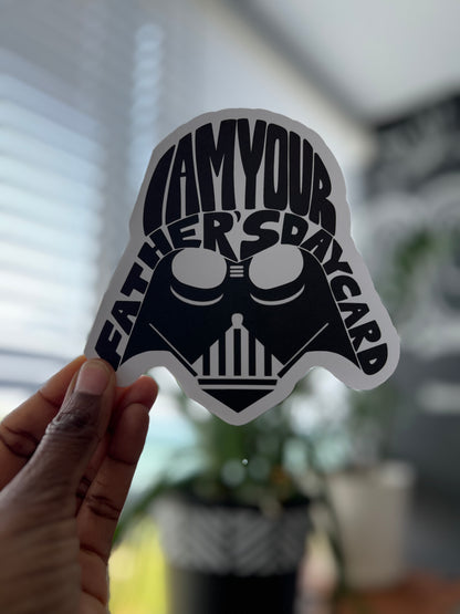 I Am Your Father's Day Card