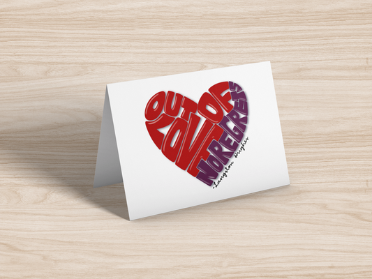 Out of Love Greeting Card